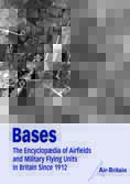CD: BASES - The Encyclopedia of Airfields & Military Flying Units in Britain since 1912
