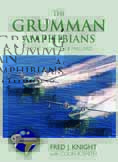 The Grumman Amphibians - Goose, Widgeon & Mallard - Now Sold Out !