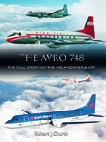 The Avro 748 - The Full Story of the 748, Andover & ATP