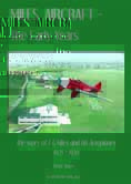Miles Aircraft - The Early Years - The Story of F G Miles and his Aeroplanes 1925-1939 