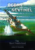 Ocean Sentinel - The Short Sunderland 